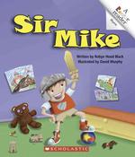 Sir Mike (Rookie Readers)