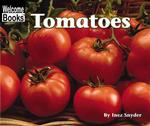 Tomatoes (Welcome Books)