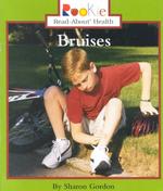 Bruises (Rookie Read-about Health)