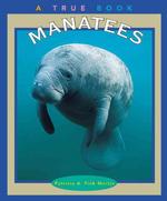 Manatees (True Books)