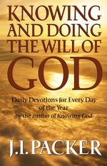 Knowing and Doing the Will of God : Dailey Devotions for Every Day of the Year