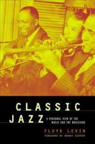 Classic Jazz : A Personal View of the Music and the Musicians