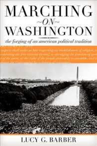 Marching on Washington : The Forging of an American Political Tradition