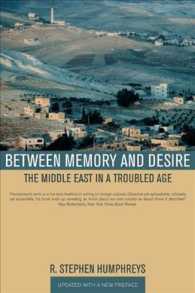 混迷の時代の中東<br>Between Memory and Desire : The Middle East in a Troubled Age