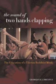 The Sound of Two Hands Clapping : The Education of a Tibetan Buddhist Monk