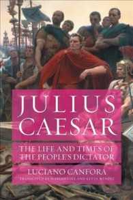 ユリウス・カエサル：人民独裁者の生涯と時代（英訳）<br>Julius Caesar : The Life and Times of the People's Dictator