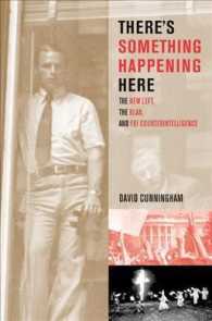 １９６０年代ＦＢＩの対敵諜報活動<br>There's Something Happening Here : The New Left, the Klan, and FBI Counterintelligence