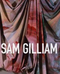 サム・ギリアム回顧展（展示図録）<br>Sam Gilliam : A Retrospective