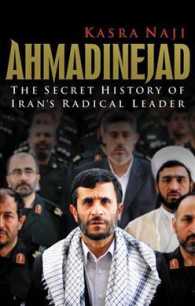 Ahmadinejad : The Secret History of Iran's Radical Leader （1ST）