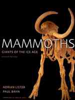 マンモス：氷河時代の巨人<br>Mammoths : Giants of the Ice Age （Revised）