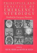 Principles and Practice of Emergency Neurology : Handbook for Emergency Physicians