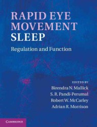 Rapid Eye Movement Sleep : Regulation and Function
