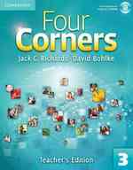 Four Corners Level 3 Teacher's Edition with Assessment Audio Cd/cd-rom. （PAP/CDR）