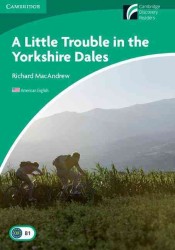 A Little Trouble in the Yorkshire Dales: Paperback American edition, Level 3 Lower intermediate.