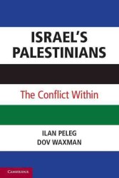 Israel's Palestinians : The Conflict within