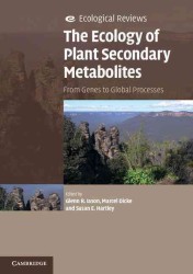 The Ecology of Plant Secondary Metabolites : From Genes to Global Processes (Ecological Reviews)