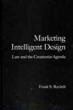 ＩＤ理論の普及：法と創造説の課題<br>Marketing Intelligent Design : Law and the Creationist Agenda