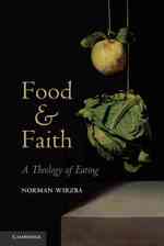 食と信仰：食事の神学<br>Food and Faith : A Theology of Eating