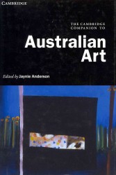 ケンブリッジ版　オーストラリア美術必携<br>The Cambridge Companion to Australian Art