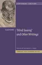 Gandhi: 'Hind Swaraj' and Other Writings Centenary Edition (Cambridge Texts in Modern Politics) （2ND）