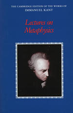 カント形而上学講義（英訳）<br>Lectures on Metaphysics (Cambridge Edition of the Works of Immanuel Kant)