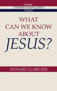 What Can We Know About Jesus? [Understanding Jesus Today]