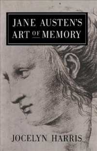 Jane Austen's Art of Memory -- Hardback (English Language Edition)