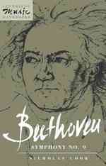 Beethoven : Symphony Number 9 (Cambridge Music Handbooks)