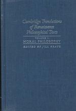 Cambridge Translations of Renaissance Philosophical Texts : Moral Philosophy 〈1〉