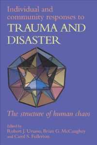 Individual and Community Responses to Trauma and Disaster : The Structure of Human Chaos