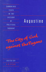 The City of God against the Pagans (Cambridge Texts in the History of Political Thought)