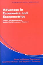 Advances in Economics and Econometrics : Theory and Applications, Eighth World Congress (Advances in Economics and Econometrics 3 Volume Paperback Set)