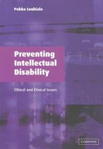 知的障害を予防する：倫理的・臨床的問題<br>Preventing Intellectual Disability : Ethical and Clinical Issues