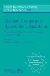 クライン群と双曲的３次元多様体（ワークショップ集）<br>Kleinian Groups and Hyperbolic 3-Manifolds : Proceedings of the Warwick Workshop, September 11-14, 2001 (London Mathematical Society Lecture Note Series)
