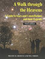 A Walk through the Heavens : A Guide to Stars and Constellations and Their Legends （3TH）