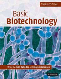 基礎バイオテクノロジーテキスト（第３版）<br>Basic Biotechnology （3TH）