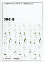 Shells (Cambridge Manuals in Archaeology)