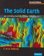 固体地球科学入門（第２版）<br>The Solid Earth : An Introduction to Global Geophysics （2ND）