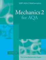Mechanics 2 for Aqa (Smp As/a2 Mathematics for Aqa)