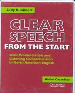 Clear Speech from the Start Cassette Set: Basic Pronunciation and Listening Comprehension in North American English.
