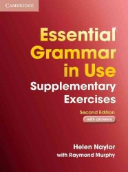 Essential Grammar in Use Supplementary Exercises with Key. 2nd ed. （2ND）