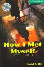 How I Met Myself (Book and Audio CD Pack). （CD & BOOK）