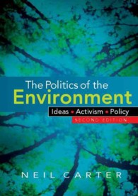 環境政治学：理念、行動、政策（第２版）<br>The Politics of the Environment : Ideas, Activism, Policy （2ND）