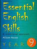 Essential English Skills Year 9 : A Multi-Level Approach （1 Workbook）