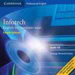 Infotech Fourth edition Audio CD （4TH）