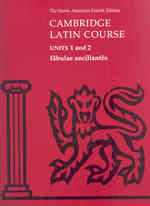 Fabulae Ancillantes: Units 1 and 2 (North American Cambridge Latin Course) -- Spiral bound （4 Revised）
