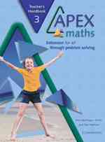 Apex Maths 3 : Extension for All through Problem Solving : Year 3 / Primary 4 (Apex Maths) （SPI TCH）