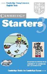Cambridge Starters 3 : Examination Papers from the University of Cambridge Local Examinations Syndicate (Cambridge Young Learners English Tests) （ABRIDGED）