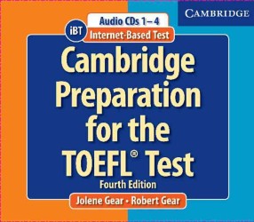 Cambridge Preparation for the Toefl Test with Cd-rom Book with Cd-rom and Audio Cd. 4th ed. （BK/CDR/CD）