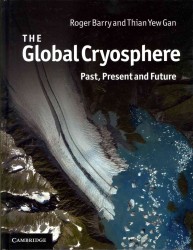 The Global Cryosphere : Past, Present and Future